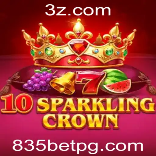 Descubra o Fascinante Mundo do Jogo 10SparklingCrown com 835BET